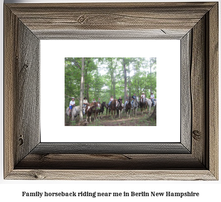 family horseback riding near me in Berlin, New Hampshire